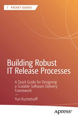 Abbildung von Kuznetsoff | Building Robust IT Release Processes | 1. Auflage | 2026 | beck-shop.de