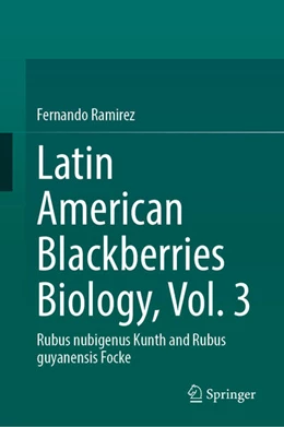 Abbildung von Ramirez | Latin American Blackberries Biology, Vol. 3 | 1. Auflage | 2026 | beck-shop.de