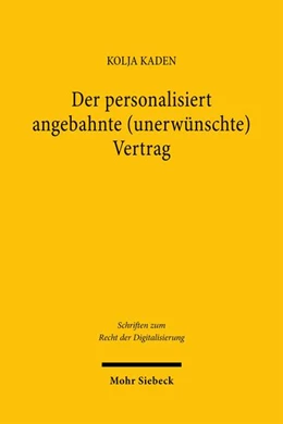 Abbildung von Kaden | Der personalisiert angebahnte (unerwünschte) Vertrag | 1. Auflage | 2026 | beck-shop.de