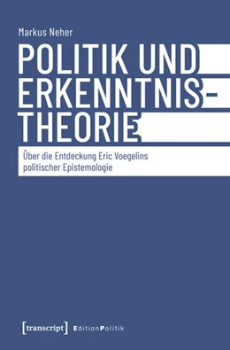 Abbildung von Neher | Politik und Erkenntnistheorie | 1. Auflage | 2026 | 209 | beck-shop.de