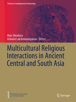 Abbildung von Mendoza / Lakshminarayanan | Multicultural Religious Interactions in Ancient Central and South Asia | 1. Auflage | 2026 | beck-shop.de