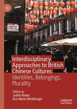 Abbildung von Neder / Windberger | Interdisciplinary Approaches to British Chinese Cultures | 1. Auflage | 2026 | beck-shop.de