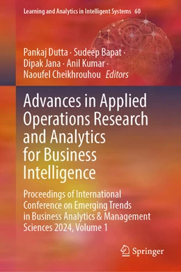 Abbildung von Dutta / Bapat | Advances in Applied Operations Research and Analytics for Business Intelligence | 1. Auflage | 2026 | beck-shop.de