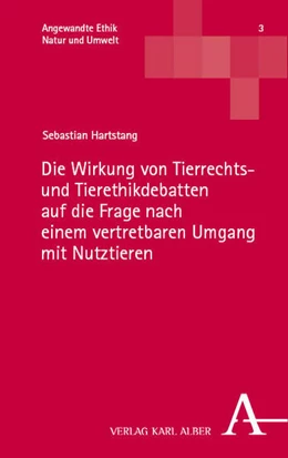Abbildung von Hartstang | Die Wirkung von Tierrechts- und Tierethikdebatten auf die Frage nach einem vertretbaren Umgang mit Nutztieren | 1. Auflage | 2026 | beck-shop.de