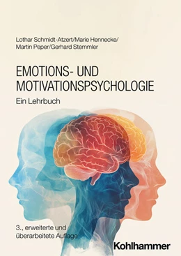 Abbildung von Schmidt-Atzert / Hennecke | Emotions- und Motivationspsychologie | 3. Auflage | 2026 | beck-shop.de