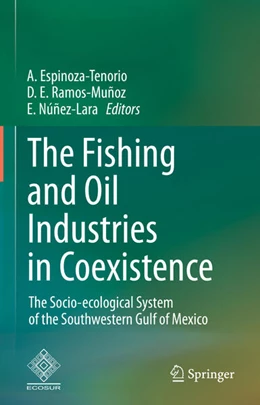 Abbildung von Espinoza-Tenorio / Ramos-Muñoz | The Fishing and Oil Industries in Coexistence | 1. Auflage | 2026 | beck-shop.de