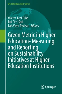 Abbildung von Leal Filho / Sari | Green Metric in Higher Education- Measuring and Reporting on Sustainability Initiatives at Higher Education Institutions | 1. Auflage | 2026 | beck-shop.de