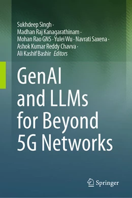 Abbildung von Singh / Kanagarathinam | GenAI and LLMs for Beyond 5G Networks | 1. Auflage | 2026 | beck-shop.de