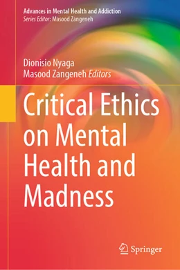Abbildung von Nyaga / Zangeneh | Critical Ethics on Mental Health and Madness | 1. Auflage | 2026 | beck-shop.de