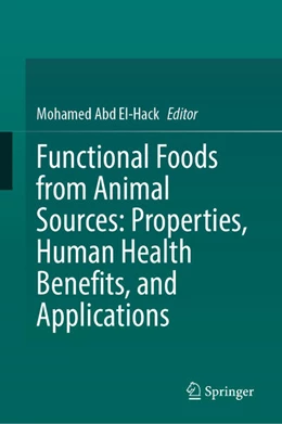 Abbildung von Abd El-Hack | Functional Foods from Animal Sources: Properties, Human Health Benefits, and Applications | 1. Auflage | 2026 | beck-shop.de