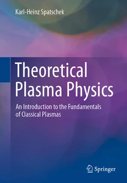 Abbildung von Spatschek | Theoretical Plasma Physics | 1. Auflage | 2026 | beck-shop.de