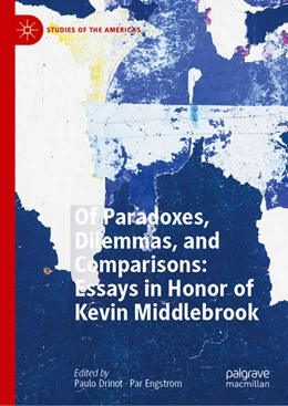 Abbildung von Drinot / Engstrom | Of Paradoxes, Dilemmas, and Comparisons: Essays in Honor of Kevin Middlebrook | 1. Auflage | 2026 | beck-shop.de