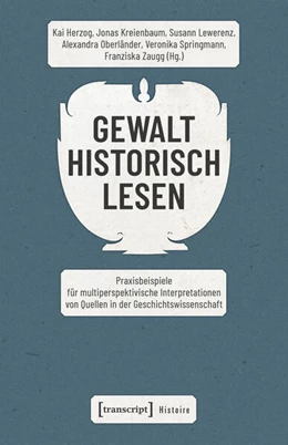 Abbildung von Herzog / Kreienbaum | Gewalt historisch lesen | 1. Auflage | 2026 | beck-shop.de