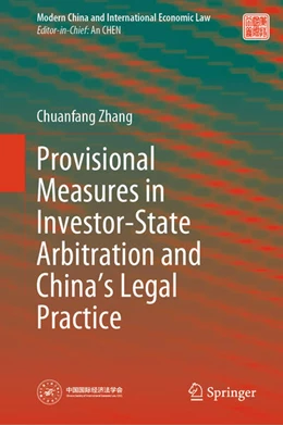 Abbildung von Zhang | Provisional Measures in Investor-State Arbitration and China's Legal Practice | 1. Auflage | 2026 | beck-shop.de