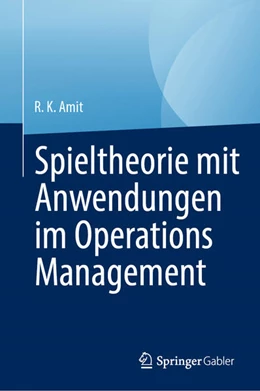 Abbildung von Amit | Spieltheorie mit Anwendungen im Operations Management | 1. Auflage | 2026 | beck-shop.de
