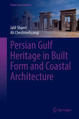Abbildung von Shaeri / Cheshmehzangi | Persian Gulf Heritage in Built Form and Coastal Architecture | 1. Auflage | 2026 | beck-shop.de