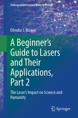 Abbildung von Biswas | A Beginner's Guide to Lasers and Their Applications, Part 2 | 1. Auflage | 2026 | beck-shop.de