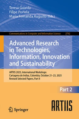 Abbildung von Guarda / Portela | Advanced Research in Technologies, Information, Innovation and Sustainability | 1. Auflage | 2026 | beck-shop.de