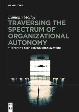 Abbildung von Molloy | Traversing the Spectrum of Organisational Autonomy | 1. Auflage | 2026 | beck-shop.de