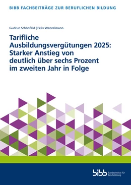 Abbildung von Tarifliche Ausbildungsvergütungen 2025: Starker Anstieg von deutlich über 6 Prozent im zweiten Jahr in Folge | 1. Auflage | 2026 | beck-shop.de