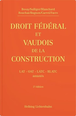 Abbildung von Bovay / Sulliger | Droit fédéral et vaudois de la construction | 5. Auflage | 2026 | beck-shop.de