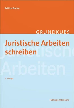 Abbildung von Bacher | Juristische Arbeiten schreiben | 2. Auflage | 2026 | beck-shop.de