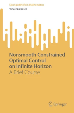 Abbildung von Basco | Nonsmooth Constrained Optimal Control on Infinite Horizon | 1. Auflage | 2026 | beck-shop.de