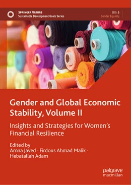 Abbildung von Javed / Malik | Gender and Global Economic Stability, Volume II | 1. Auflage | 2026 | beck-shop.de