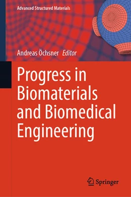 Abbildung von Öchsner | Progress in Biomaterials and Biomedical Engineering | 1. Auflage | 2026 | beck-shop.de