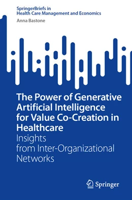Abbildung von Bastone | The Power of Generative Artificial Intelligence for Value Co-Creation in Healthcare | 1. Auflage | 2026 | beck-shop.de