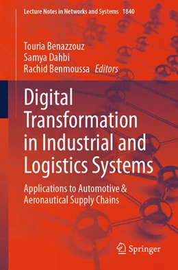 Abbildung von Benazzouz / Dahbi | Digital Transformation in Industrial and Logistics Systems | 1. Auflage | 2026 | beck-shop.de