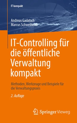 Abbildung von Gadatsch / Schwethelm | IT-Controlling für die öffentliche Verwaltung kompakt | 2. Auflage | 2026 | beck-shop.de