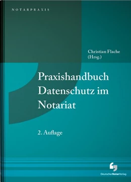 Abbildung von Flache / Drube | Praxishandbuch Datenschutz im Notariat | 2. Auflage | 2026 | beck-shop.de