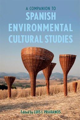 Abbildung von Prádanos | A Companion to Spanish Environmental Cultural Studies | 1. Auflage | 2026 | 3 | beck-shop.de