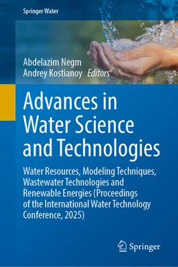 Abbildung von Negm / Kostianoy | Advances in Water Science and Technologies | 1. Auflage | 2026 | beck-shop.de