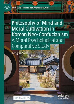 Abbildung von Seok | Philosophy of Mind and Moral Cultivation in Korean Neo-Confucianism | 1. Auflage | 2026 | beck-shop.de