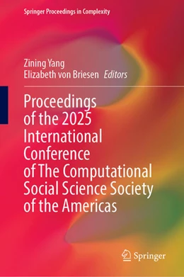Abbildung von Yang / von Briesen | Proceedings of the 2025 International Conference of The Computational Social Science Society of the Americas | 1. Auflage | 2026 | beck-shop.de