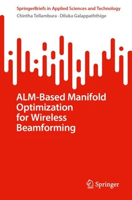 Abbildung von Tellambura / Galappaththige | ALM-Based Manifold Optimization for Wireless Beamforming | 1. Auflage | 2026 | beck-shop.de