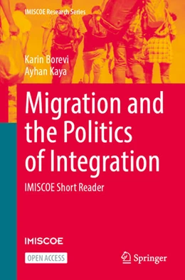 Abbildung von Borevi / Kaya | Migration and the Politics of Integration | 1. Auflage | 2026 | beck-shop.de