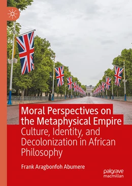 Abbildung von Abumere | Moral Perspectives on the Metaphysical Empire | 1. Auflage | 2026 | beck-shop.de