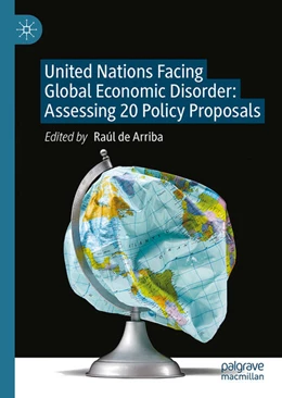 Abbildung von de Arriba | United Nations Facing Global Economic Disorder: Assessing 20 Policy Proposals | 1. Auflage | 2026 | beck-shop.de