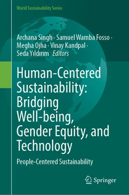 Abbildung von Singh / Wamba Fosso | Human-Centered Sustainability: Bridging Well-Being, Gender Equity, and Technology | 1. Auflage | 2026 | beck-shop.de