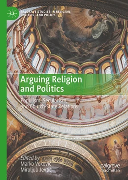Abbildung von Vekovic / Jevtic | Arguing Religion and Politics | 1. Auflage | 2026 | beck-shop.de