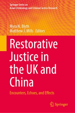Abbildung von Blyth / Mills | Restorative Justice in the UK and China | 1. Auflage | 2026 | beck-shop.de