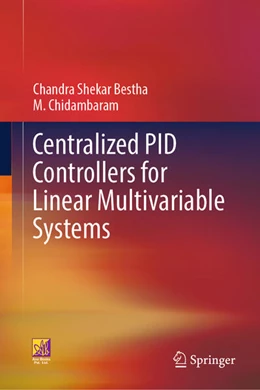 Abbildung von Bestha / Chidambaram | Centralized PID Controllers for Linear Multivariable Systems | 1. Auflage | 2026 | beck-shop.de