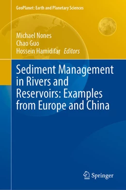 Abbildung von Nones / Guo | Sediment Management in Rivers and Reservoirs: Examples from Europe and China | 1. Auflage | 2026 | beck-shop.de