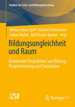 Abbildung von Hünersdorf / Kramer | Bildungsungleichheit und Raum | 1. Auflage | 2026 | beck-shop.de