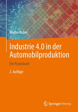 Abbildung von Huber | Industrie 4.0 in der Automobilproduktion | 2. Auflage | 2026 | beck-shop.de