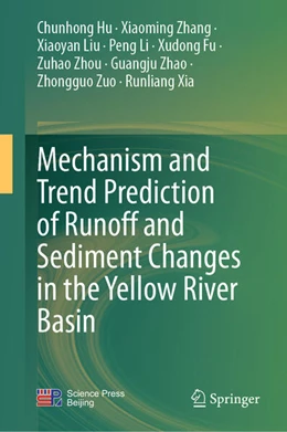 Abbildung von Hu / Zhang | Mechanism and Trend Prediction of Runoff and Sediment Changes in the Yellow River Basin | 1. Auflage | 2026 | beck-shop.de