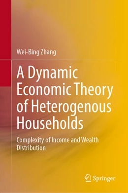 Abbildung von Zhang | A Dynamic Economic Theory of Heterogenous Households | 1. Auflage | 2026 | beck-shop.de